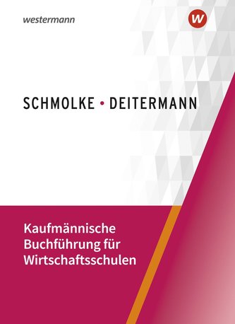Kaufmännische Buchführung für Wirtschaftsschulen. SchülerbandSchülerband