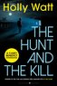 The Hunt and the Kill