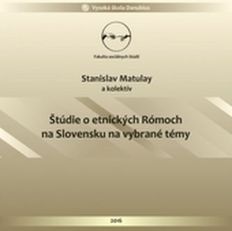 Štúdie o etnických Rómoch na Slovensku na vybrané témy