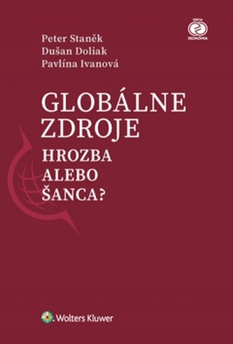 Globálne zdroje Hrozba alebo šanca?