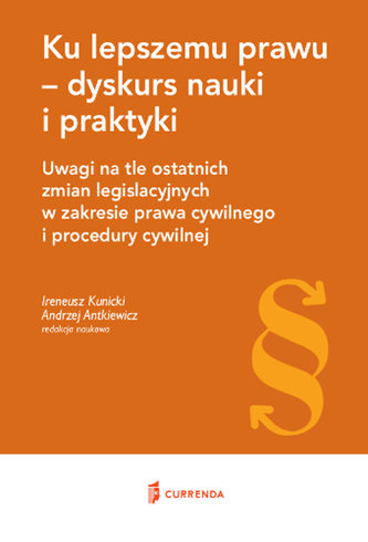 Ku lepszemu prawu - dyskurs nauki i praktyki