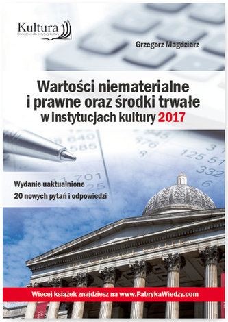 Wartości niematerialne i prawne oraz środki trwałe w instytucjach kultury 2017