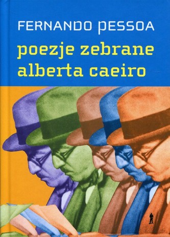 Poezje zebrane Alberta Caeiro