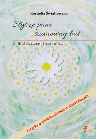 Słyszę pani szanowny but…