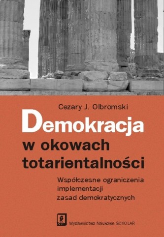 Demokracja w okowach totarientalności