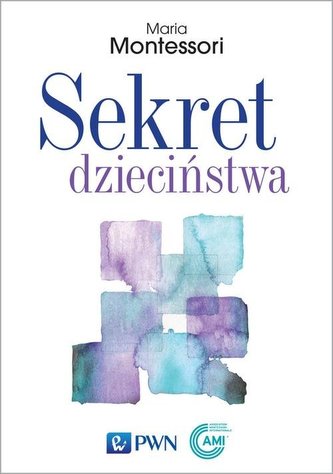 Sekret dzieciństwa Sekret dzieciństwa