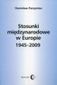 Stosunki międzynarodowe w Europie 1945-2009