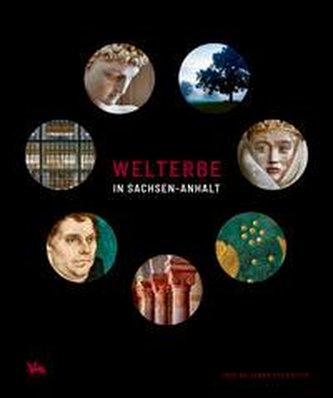 Welterbe in Sachsen-Anhalt