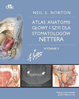 Atlas anatomii głowy i szyi dla stomatologów Nettera