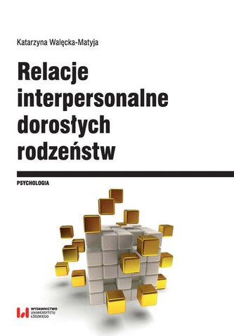 Relacje interpersonalne dorosłych rodzeństw