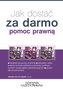 Jak dostać za darmo pomoc prawną?