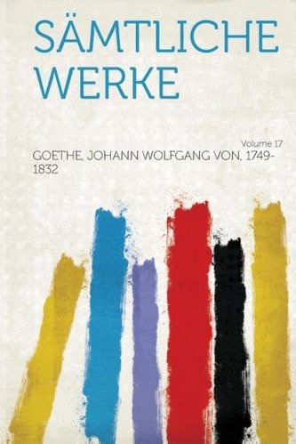 Samtliche Werke Volume 17
