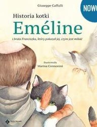 Historia kotki Emeline i brata Franciszka, który pokazał jej, czym jest miłość