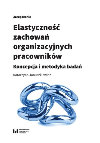 Elastyczność zachowań organizacyjnych pracowników