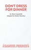 Don't Dress for Dinner