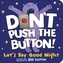Don't Push the Button! Let's Say Good Night