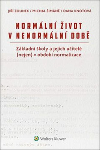 Normální život v nenormální době