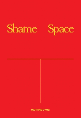 Martine Syms: Shame Space