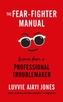 The Fear-Fighter Manual