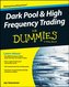 Dark Pools and High Frequency Trading For Dummies
