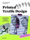 Printed Textile Design: Profession, Trends and Project Development. Text and Exercise Book