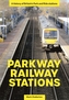 Parkway Railway Stations