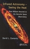 Infrared Astronomy - Seeing the Heat