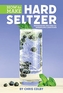 How to Make Hard Seltzer