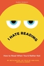 I Hate Reading