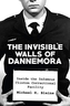 The Invisible Walls of Dannemora