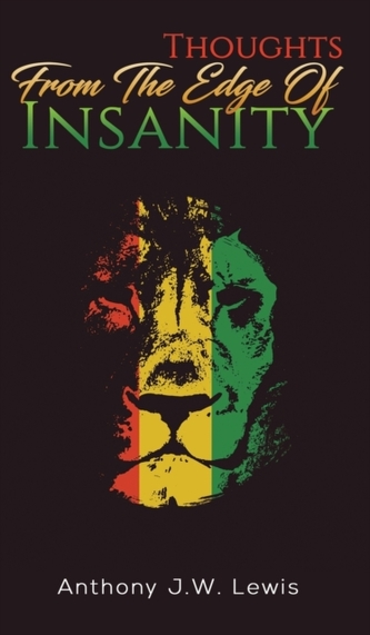 Thoughts from the Edge of Insanity