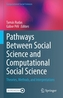 Pathways Between Social Science and Computational Social Science