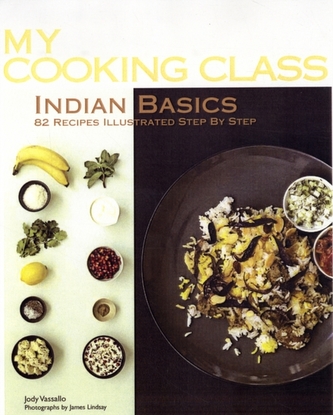 My Cooking Class Indian Basics