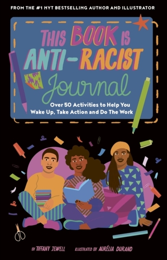 This Book Is Anti-Racist Journal