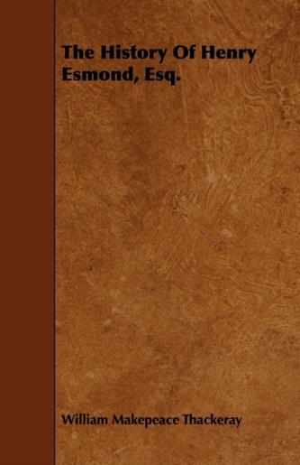 The History Of Henry Esmond, Esq.