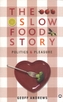 The Slow Food Story