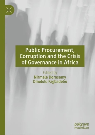Public Procurement, Corruption and the Crisis of Governance in Africa