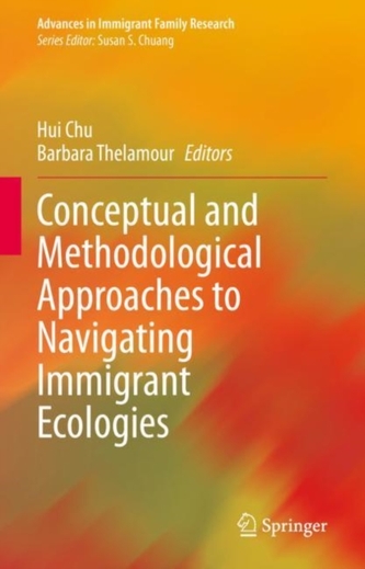Conceptual and Methodological Approaches to Navigating Immigrant Ecologies