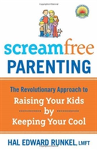 Screamfree Parenting, 10th Anniversary Revised Edition