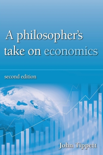 A Philosopher's take on economics