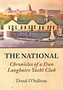 The National Chronicles of a Dun Laoghaire Yacht Club
