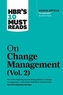 HBR's 10 Must Reads on Change Management, Vol. 2 (with bonus article \"Accelerate!\" by John P. Kotter)