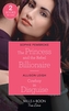 The Princess And The Rebel Billionaire / Cowboy In Disguise