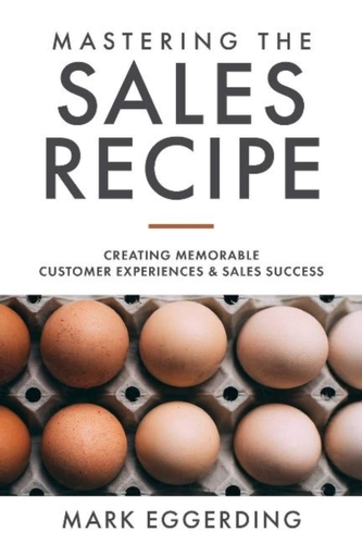 Mastering The Sales Recipe