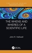 The Whens and Wheres of a Scientific Life