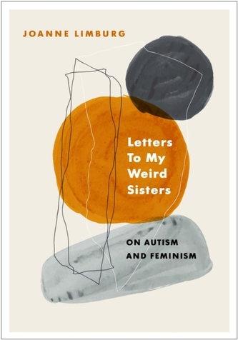 Letters To My Weird Sisters