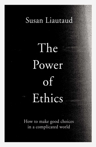 The Power of Ethics