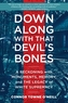 Down Along with That Devil's Bones