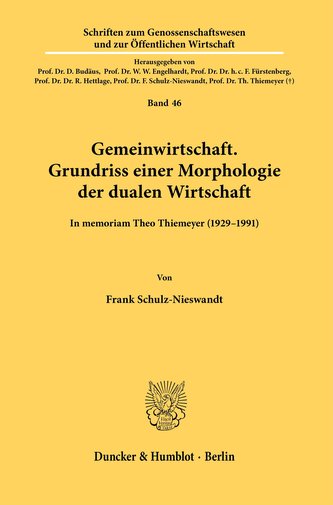 Gemeinwirtschaft. Grundriss einer Morphologie der dualen Wirtschaft.