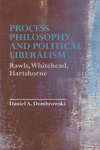 Process Philosophy and Political Liberalism
